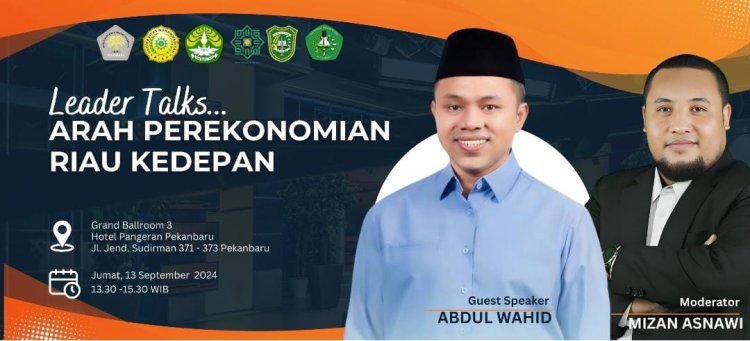 Abdul Wahid: Riau Akan Tumbuh 7 Persen Jika Kebijakan Ekonomi Berpihak Pada Masyarakat