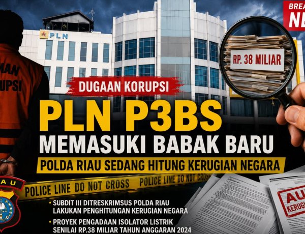 Keren, Aroma Korupsi PLN P3BS Lagi Dihitung Krimsus Polda Riau